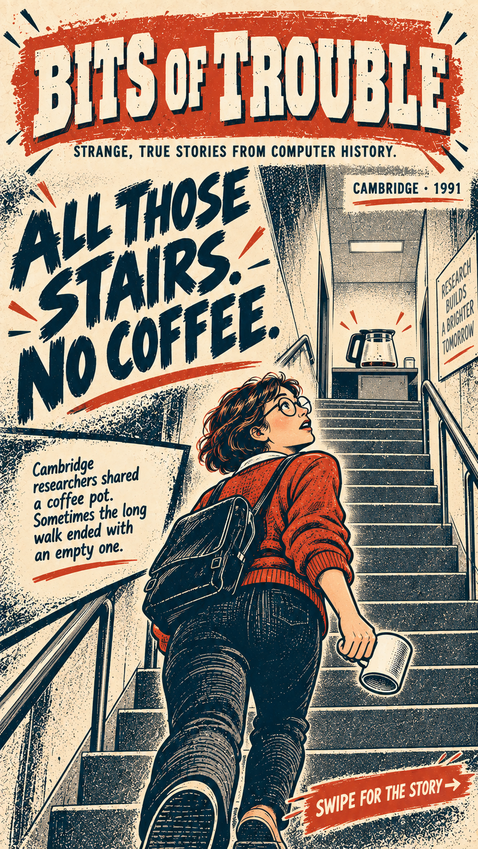 All those stairs. No coffee. Read the three-page comic.